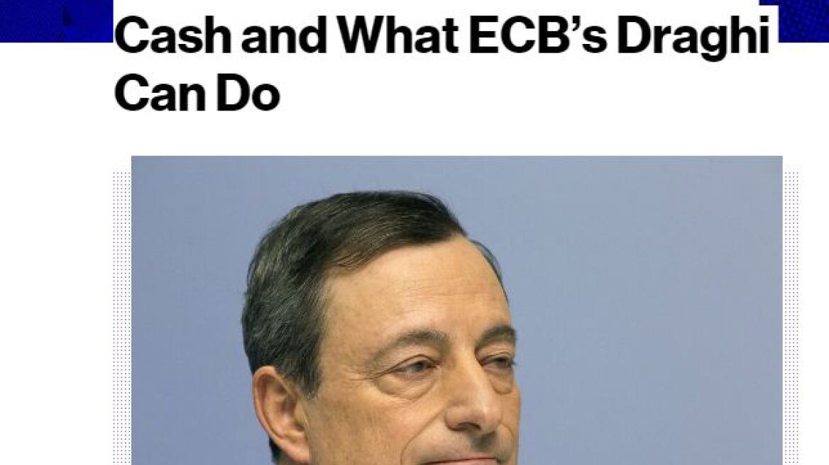 Bloomberg: Πώς η Ελλάδα μπορεί να ξεμείνει από μετρητά και τι μπορεί να κάνει ο Ντράγκι 