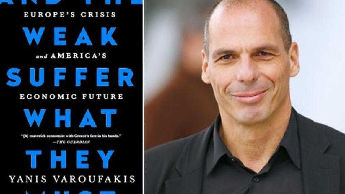 «Οι αδύναμοι υποχωρούν και αποδέχονται» - Νέο βιβλίο του Γιάνη Βαρουφάκη κατά της ευρωπαϊκής πολιτικής