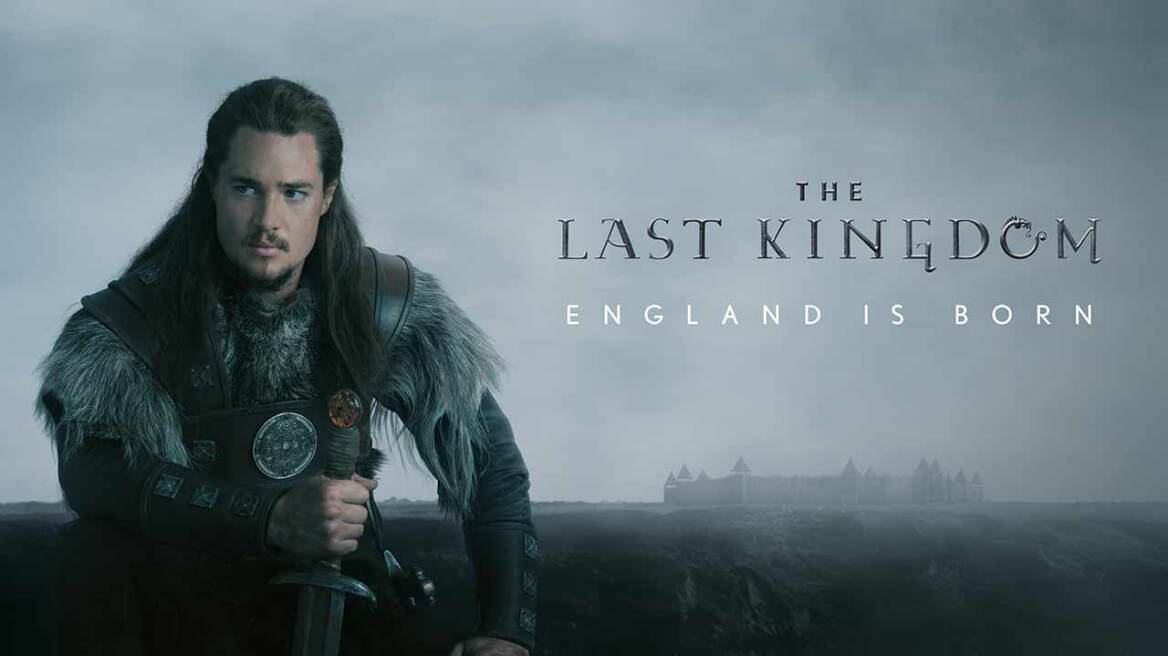 The Last Kingdom: Ιππότες, εισβολείς, βία και σεξ στην Αγγλία του Μεσαίωνα