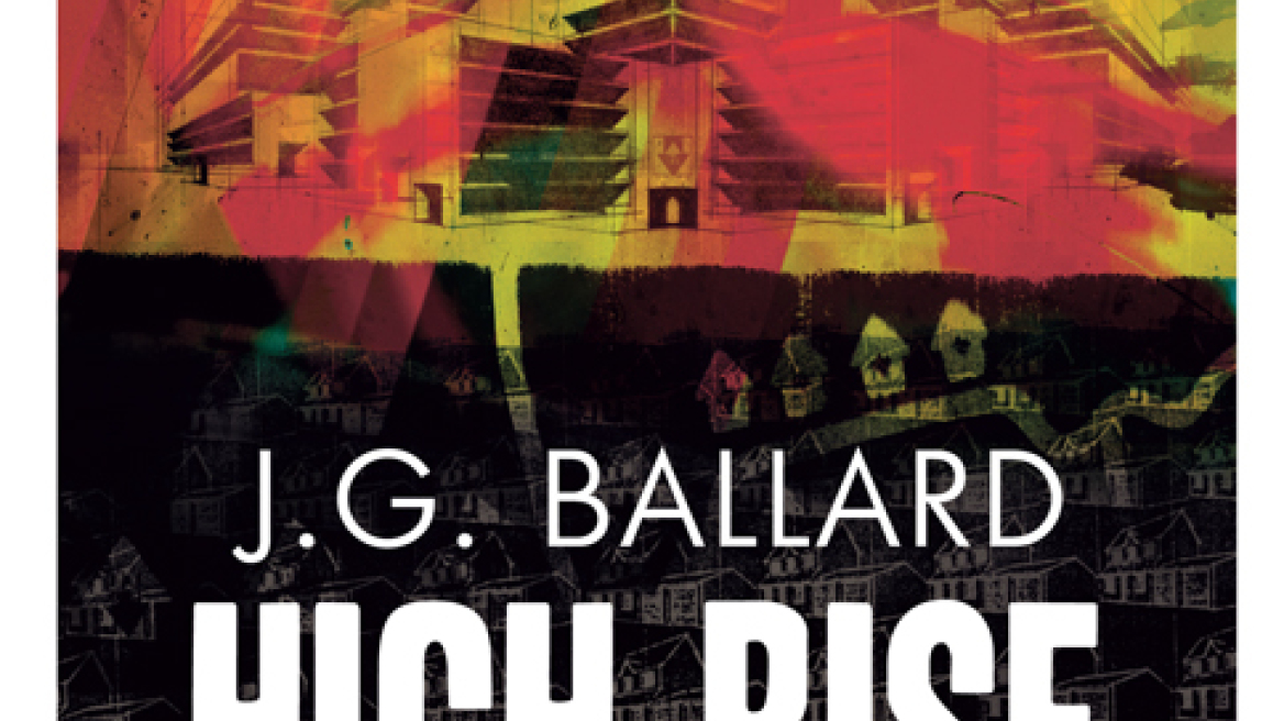 High Rise: Το κορυφαίο έργο του J.G. Ballard για πρώτη φορά στα ελληνικά