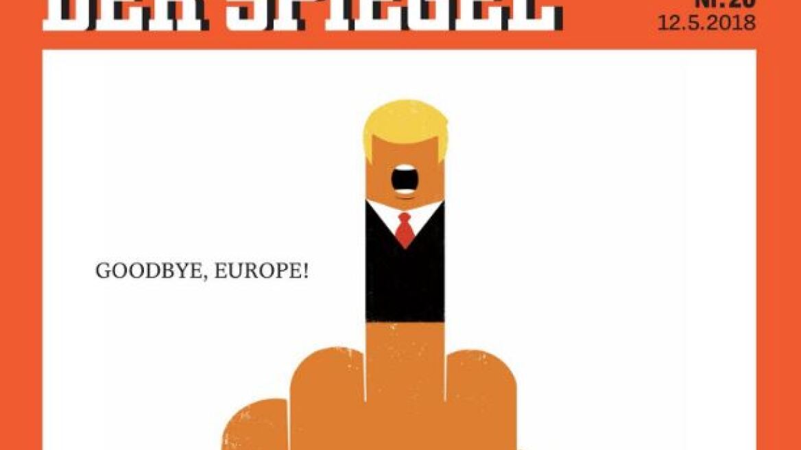Spiegel: Ο Τραμπ υψώνει το μεσαίο δάχτυλο στην Ευρώπη