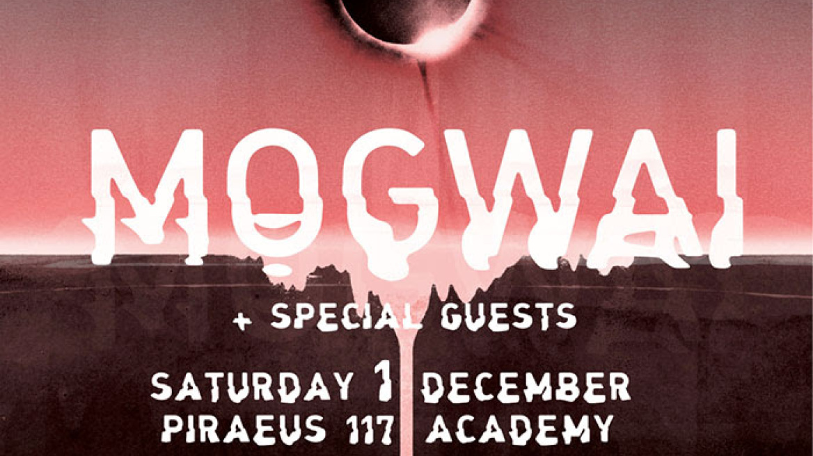 Mogwai: Live στην Αθήνα το Σάββατο 1 Δεκεμβρίου