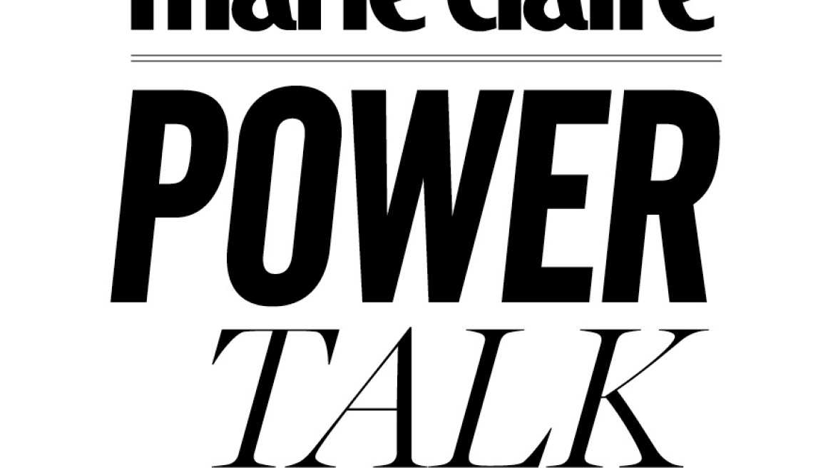 Marie Claire Power Talk: Δυνατές μαζί