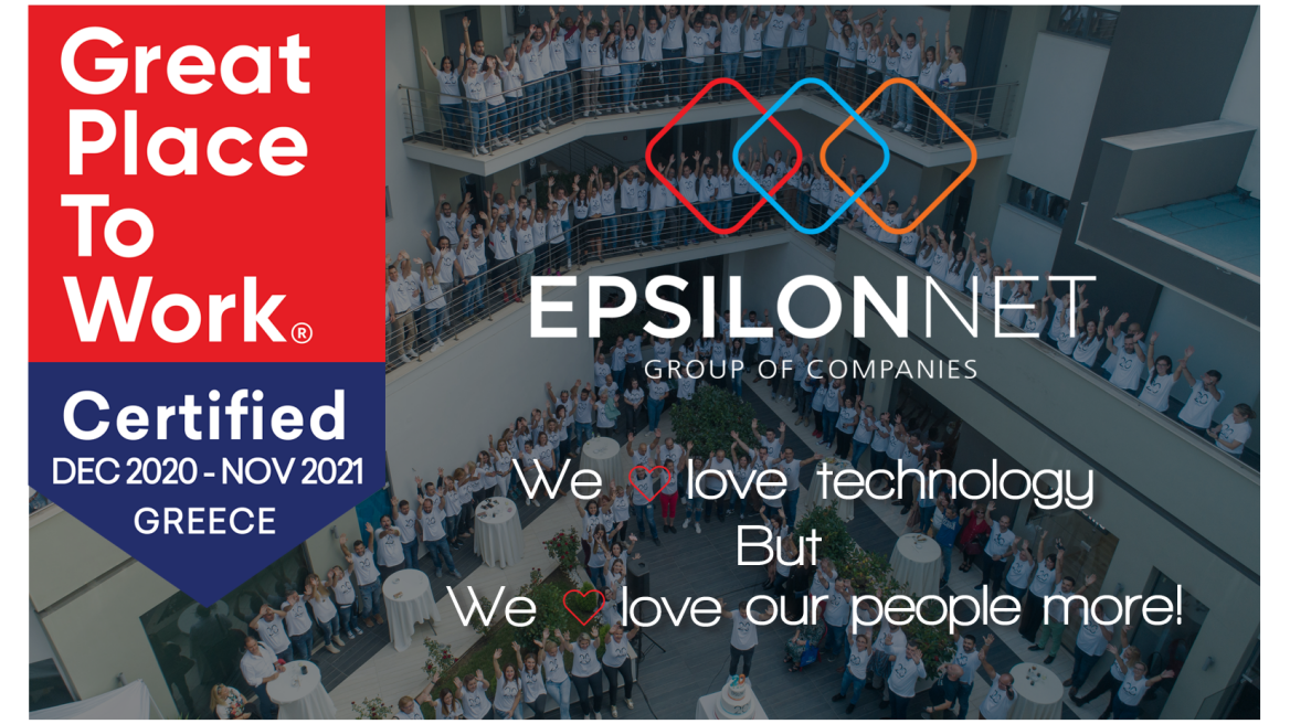 H Epsilon Net απέκτησε την Πιστοποίηση του Great Place to Work®