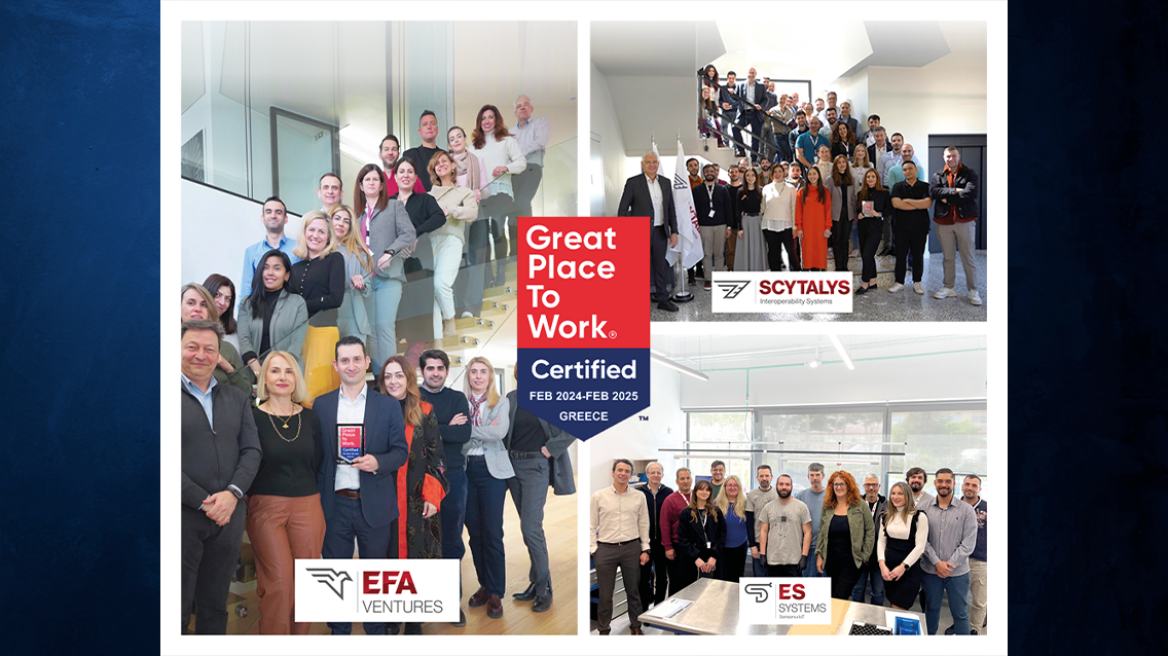 Πιστοποίηση Great Place to Work®, για 2η συνεχόμενη χρονιά, για τις εταιρίες EFA VENTURES, SCYTALYS, ES SYSTEMS