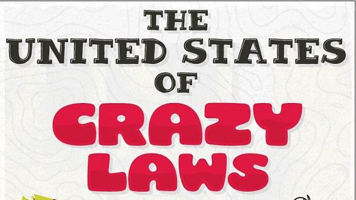 Δείτε τους πιο τρελούς νόμους που ισχύουν στην Αμερική
