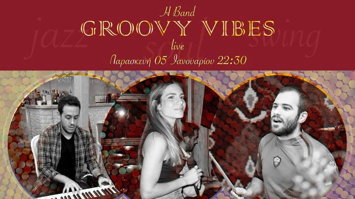 Οι «Groovy Vibes» στο Θέσις 7 για μία βραδιά με jazz, swing και R'n'B 