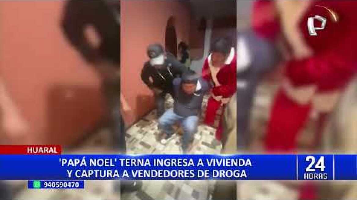 Huaral: 'Papá Noel' terna ingresa a vivienda y captura a alias 'Panetón' y 'Grinch'