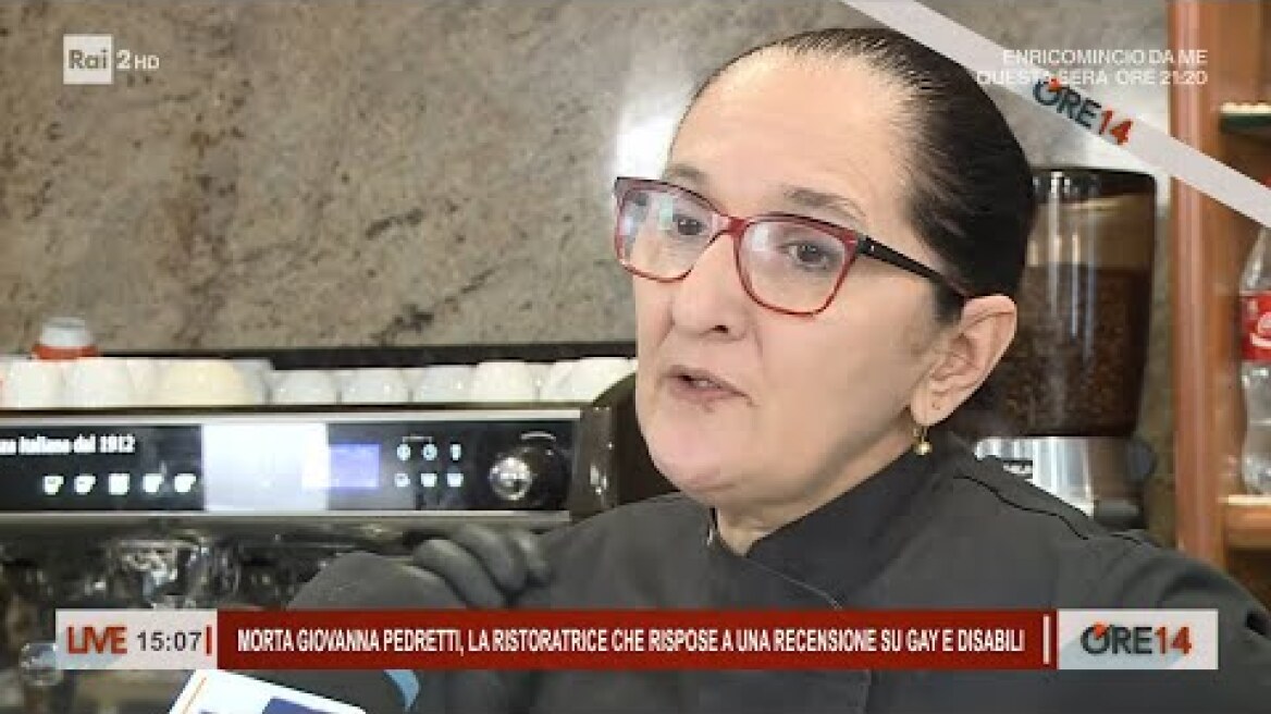 Morta Giovanna Pedretti, la ristoratrice che rispose a una recensione su gay - Ore 14 del 15/01/2024