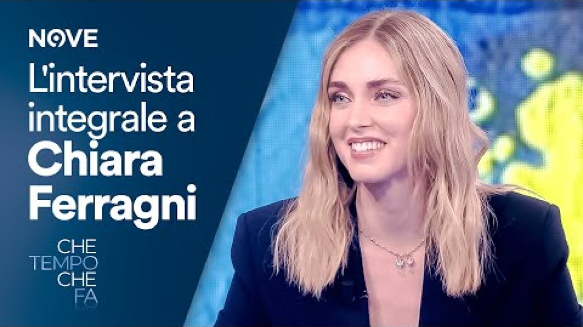 Che tempo che fa | L' intervista integrale a Chiara Ferragni