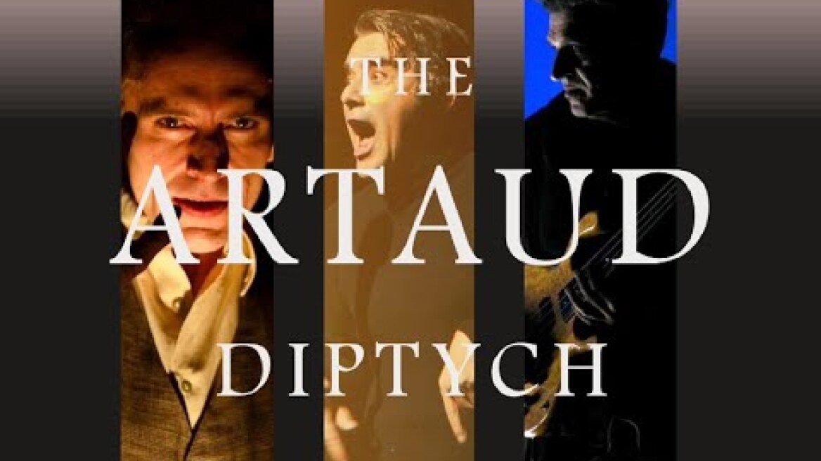 THE ARTAUD DIPTYCH | THE TANK NYC | DIRECTED BY IOLI ANDREADI