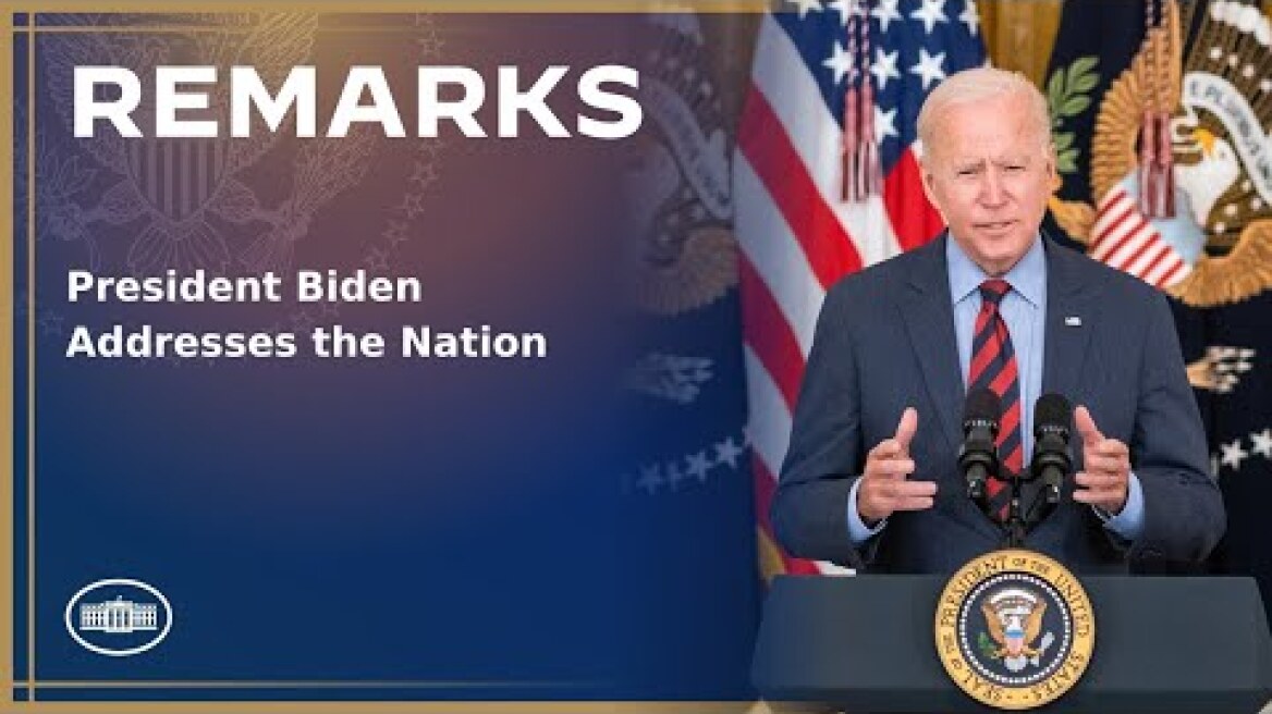 President Biden Addresses the Nation