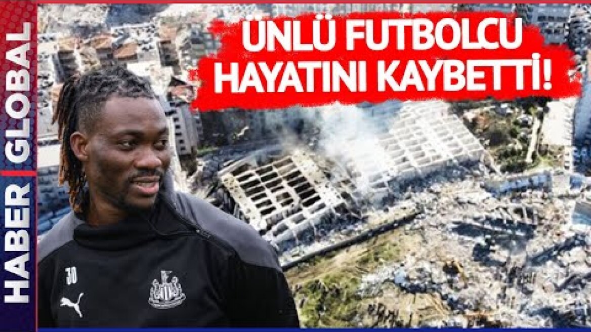 Acı Haber Az Önce Geldi! Enkaz Altındaydı Ünlü Futbolcu Hayatını Kaybetti!