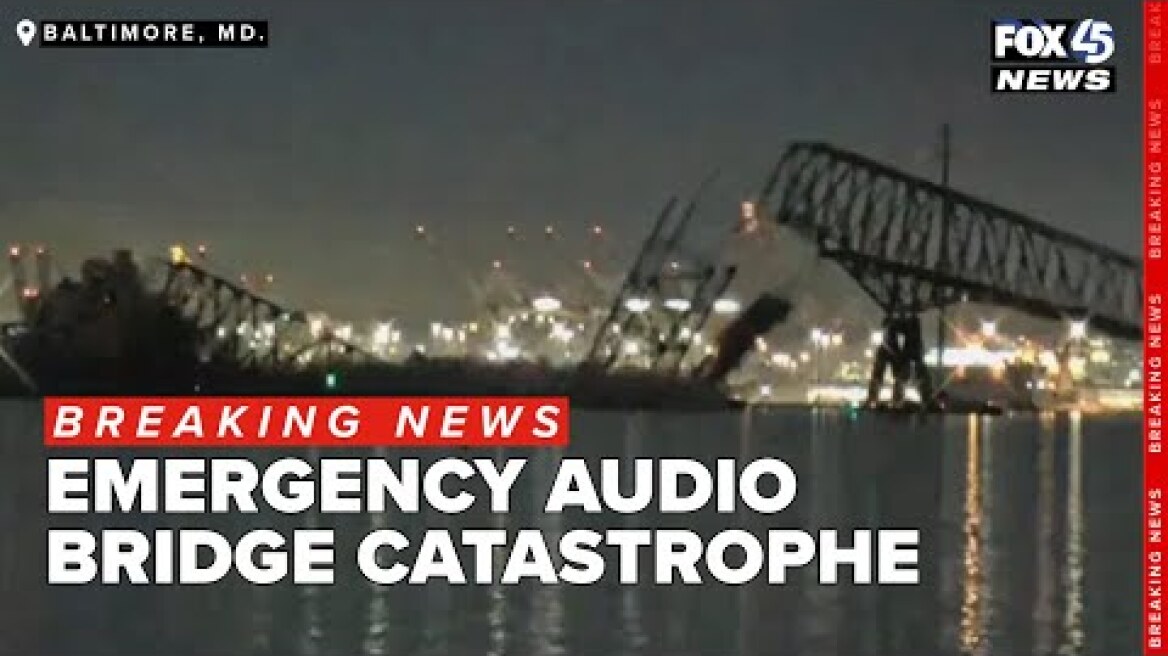 Dispatch audio captures horror of moment bridge collapses, emergency crews respond in Maryland