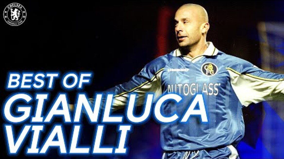 The Very Best Of Gianluca Vialli | Chelsea Legends
