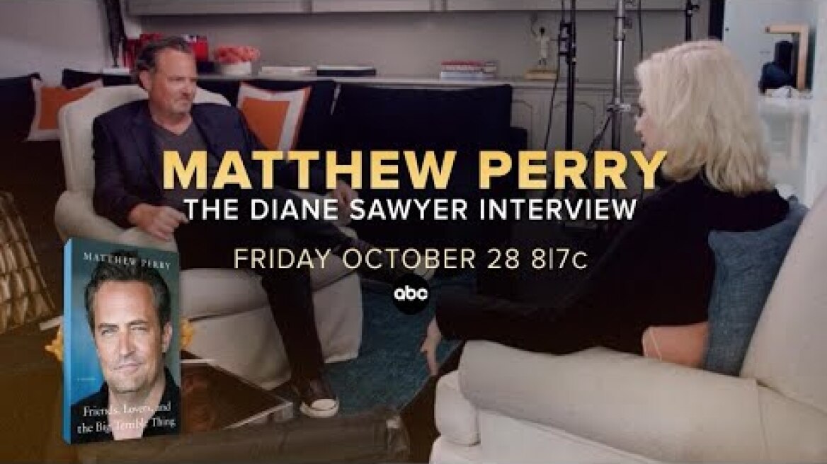 ‘Matthew Perry: The Diane Sawyer Interview' - Watch Friday, Oct. 28th at 8/7c on ABC