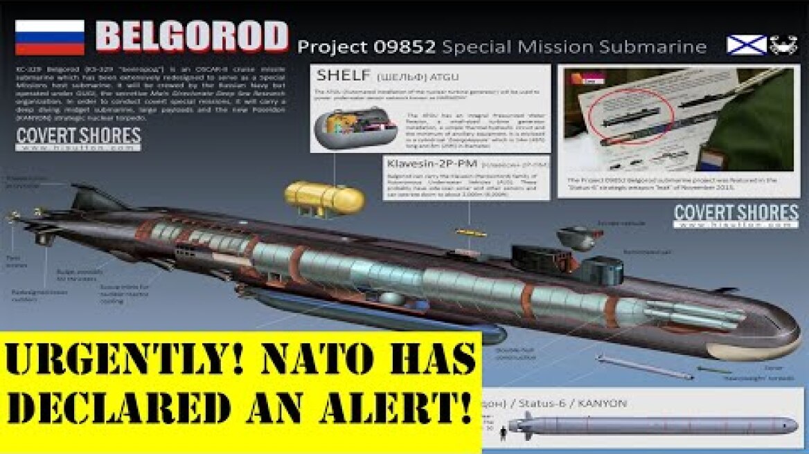 NATO has issued an alert due to the release of the Russian nuclear submarine "Belgorod" into the sea