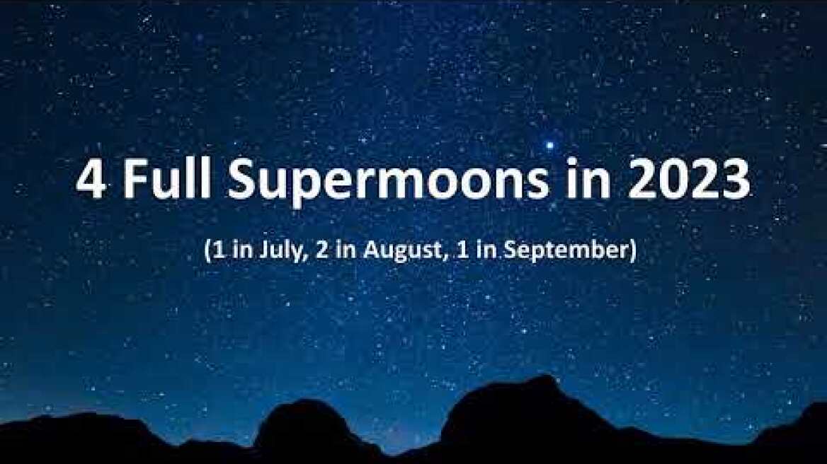 Four full supermoons in a row 2023