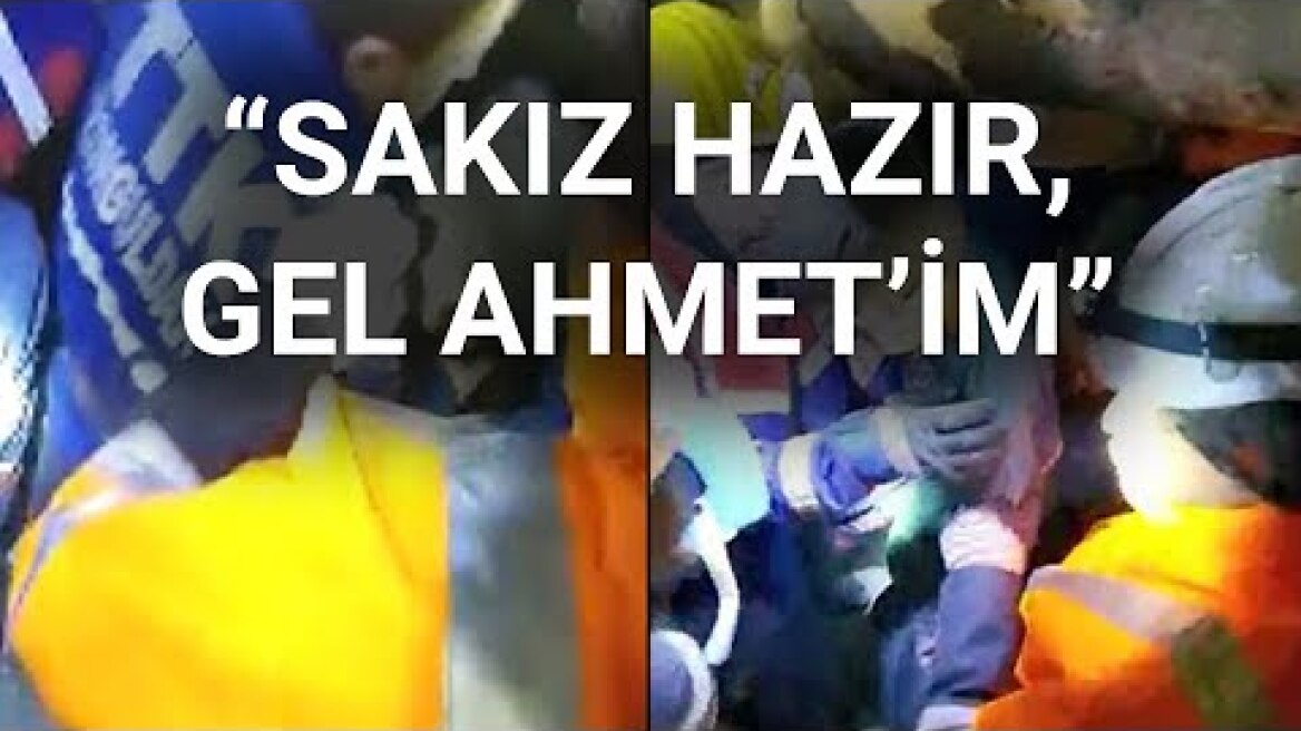 #NTV 7 yaşındaki Ahmet 70 saat sonra kurtarıldı: ''Ahmet'e sakız ayarlayacakmışız''