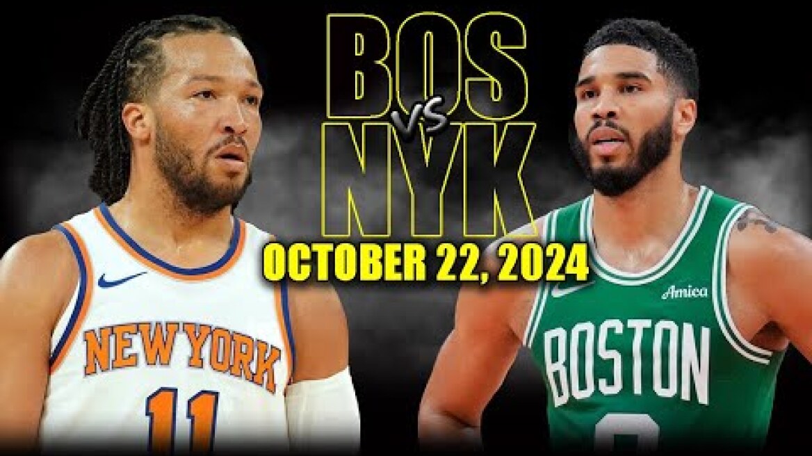 Boston Celtics vs New York Knicks Full Game Highlights - October 22, 2024 | 2024-25 NBA Season