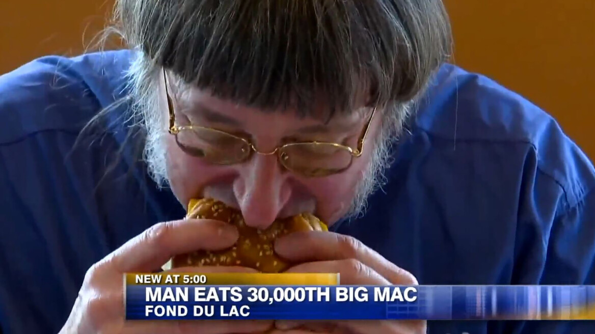 Έφαγε 30.000 Big Mac αλλά... πεινάει ακόμα