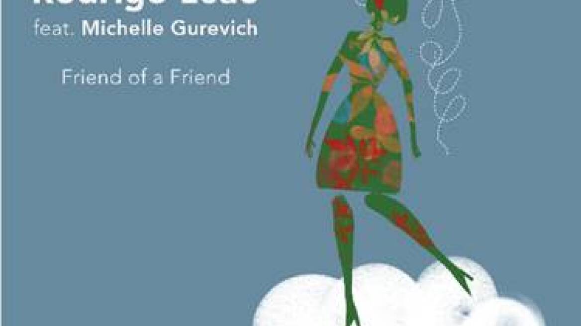 Friend of a Friend: Το νέο single του Rodrigo Leao σε συνεργασία με την Michelle Gurevich