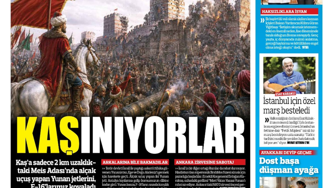 «Οι Έλληνες ξύνονται»: Το εμπρηστικό πρωτοσέλιδο της εφημερίδας Turkiye, ανήμερα της επετείου της Άλωσης