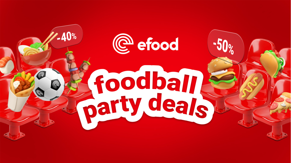 Foodball Party Deals: Το efood στρώνει τραπέζι για μπάλα στο σπίτι με εκπτώσεις από -35%