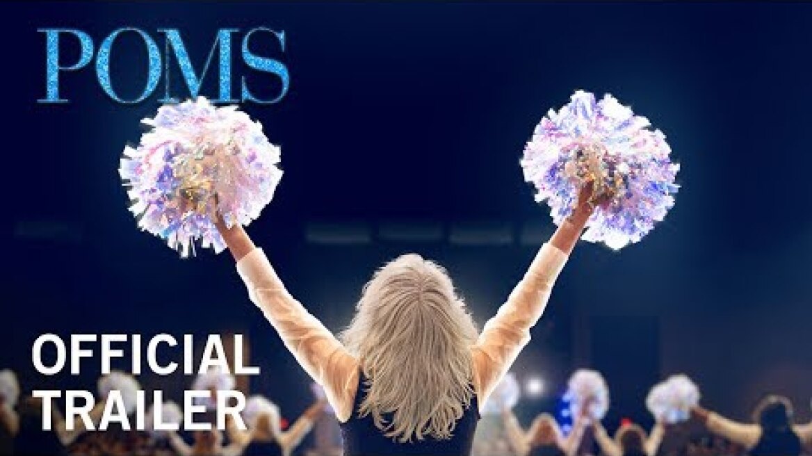 Poms | Official Trailer [HD] | Now In Theaters