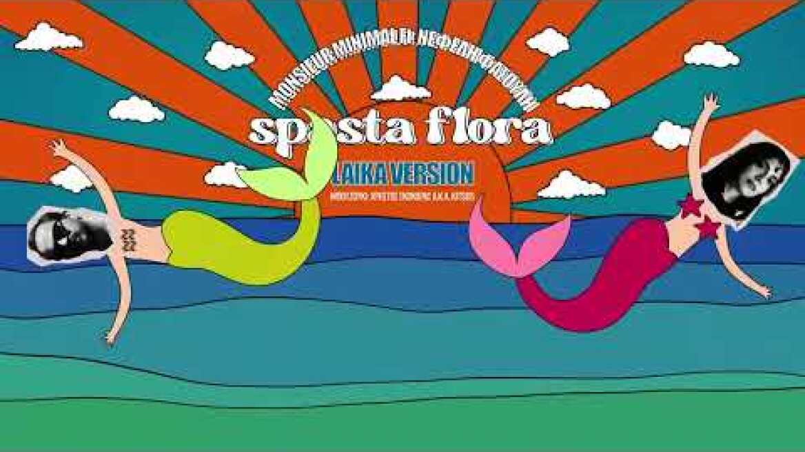 Monsieur Minimal ft Νεφέλη Φασούλη - Σπάστα Φλωρα (Λάϊκα βέρσιον)