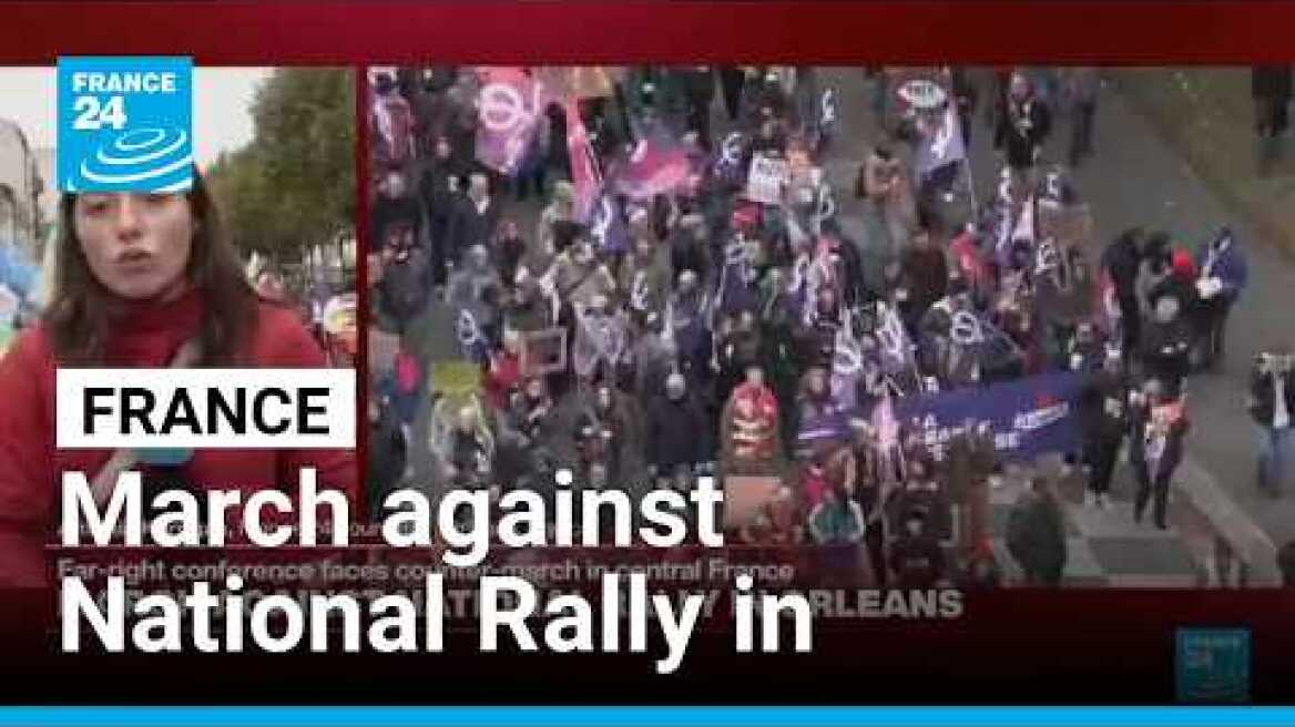 France: March against National Rally in Orleans • FRANCE 24 English