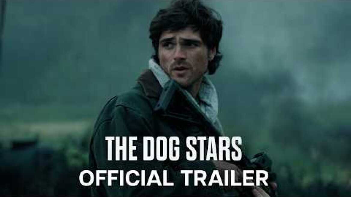 The Dog Stars | Official Trailer | In Theaters August 28