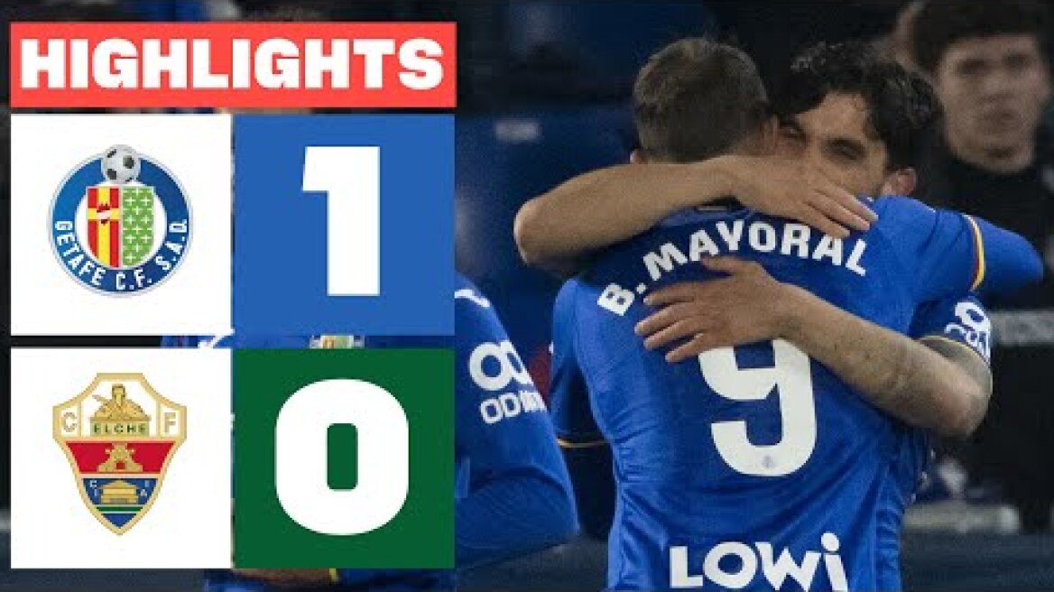 GETAFE CF 1 - 0 ELCHE CF | RESUMEN LALIGA EA SPORTS