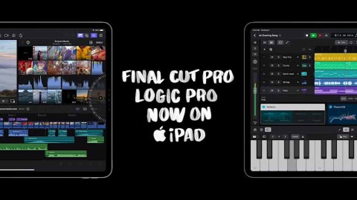 Final Cut Pro & Logic Pro now on iPad | Apple