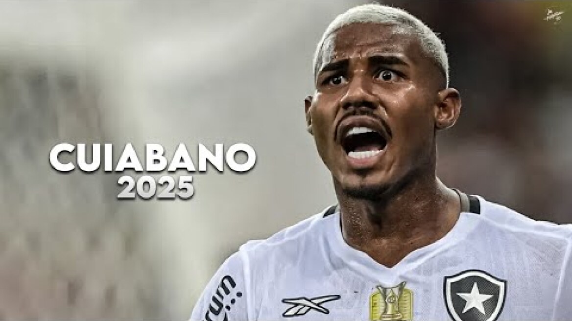 Cuiabano 2025 - Amazing Skills, Tackles, Assists & Goals - Botafogo | HD