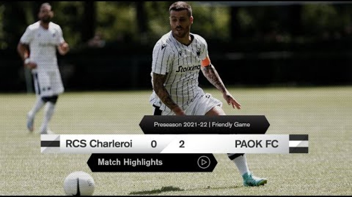 Τα στιγμιότυπα του Σαρλερουά-ΠΑΟΚ - PAOK TV