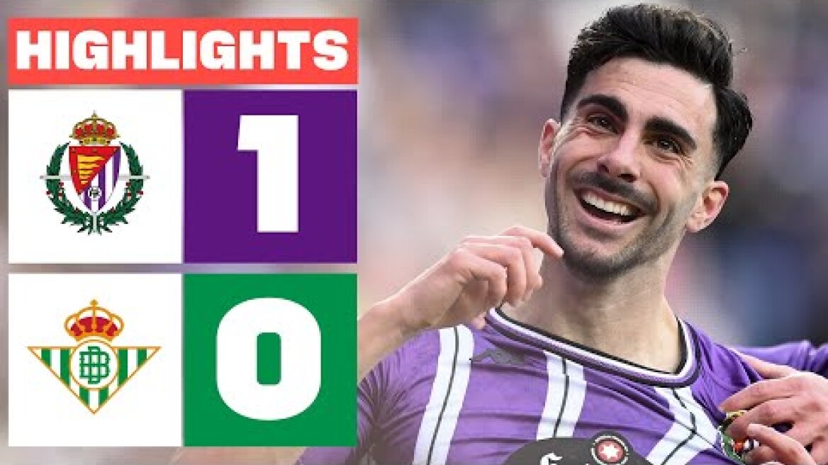 REAL VALLADOLID CF 1 - 0 REAL BETIS I RESUMEN LALIGA EA SPORTS