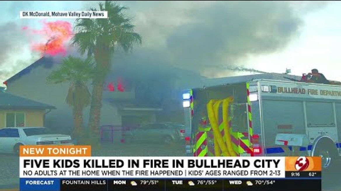 Five kids killed after fire at Bullhead city home