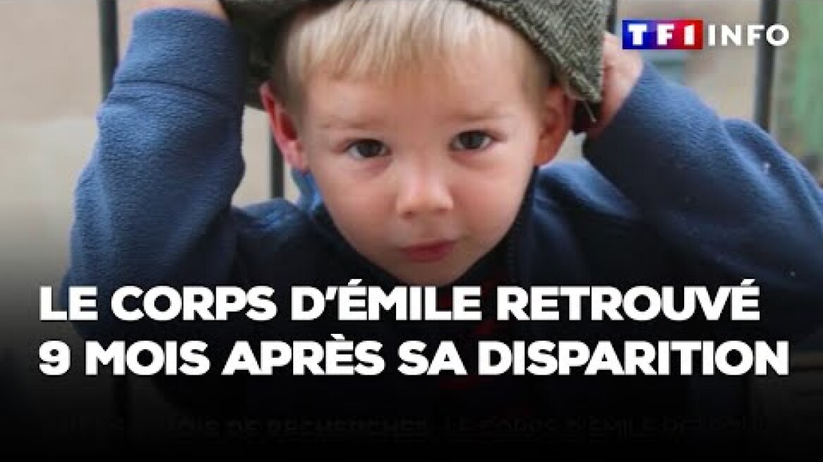 Le corps d’Émile retrouvé 9 mois après sa disparition