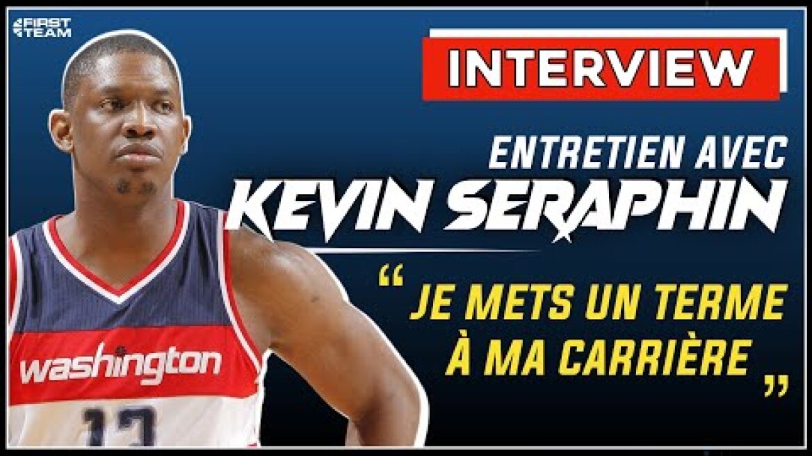 [Entretien] KEVIN SERAPHIN : "Je mets un terme à ma carrière"