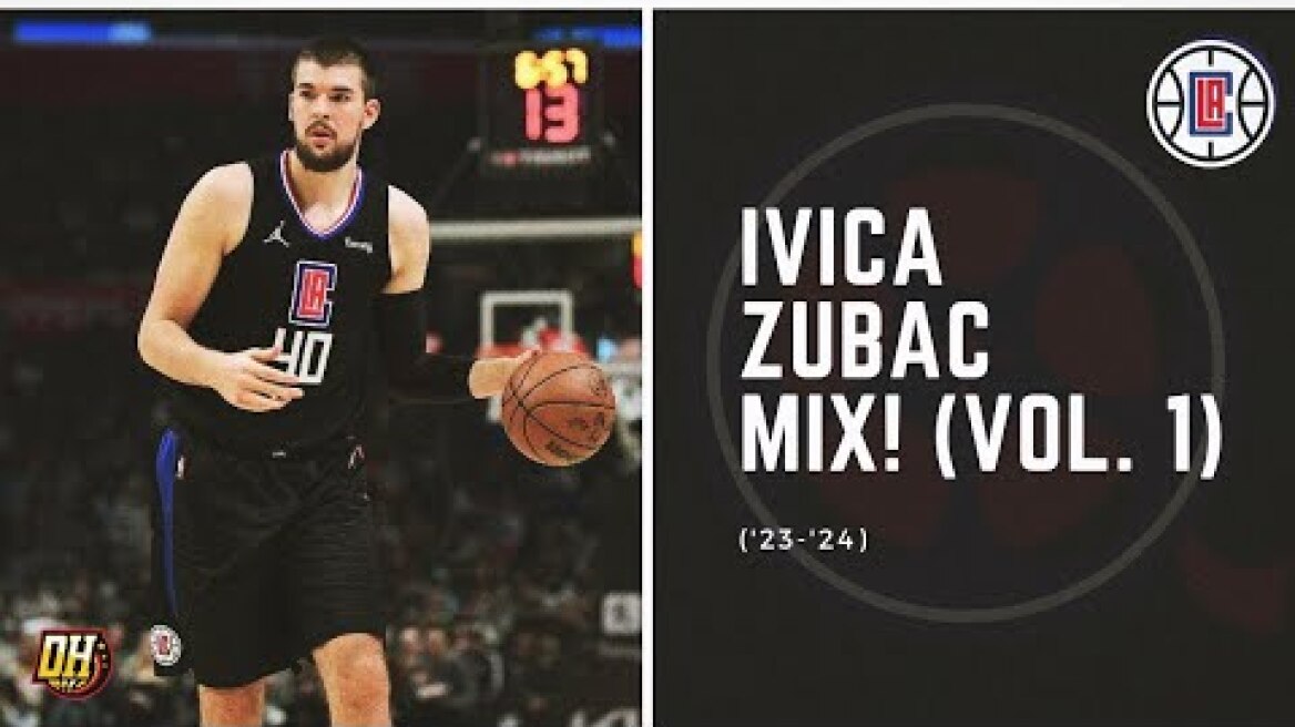 Ivica Zubac Highlight Mix! (Vol. 1 • 2023-24 Season)