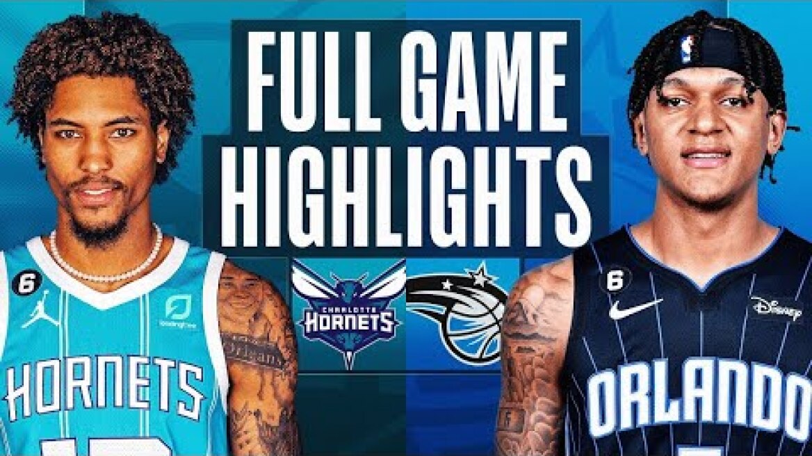 Orlando Magic vs. Charlotte Hornets Full Game Highlights | Mar 3 | 2022-2023 NBA Season
