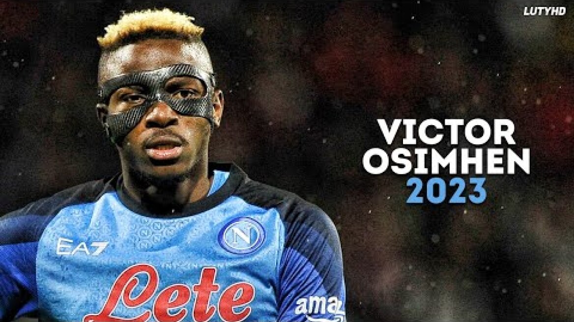 Victor Osimhen 2023 - The Complete Striker | Skills, Goals & Assists | HD