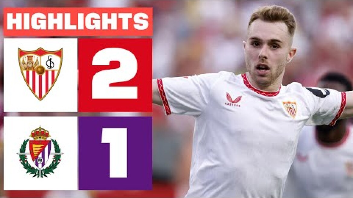 SEVILLA FC 2 - 1 REAL VALLADOLID CF | RESUMEN LALIGA EA SPORTS
