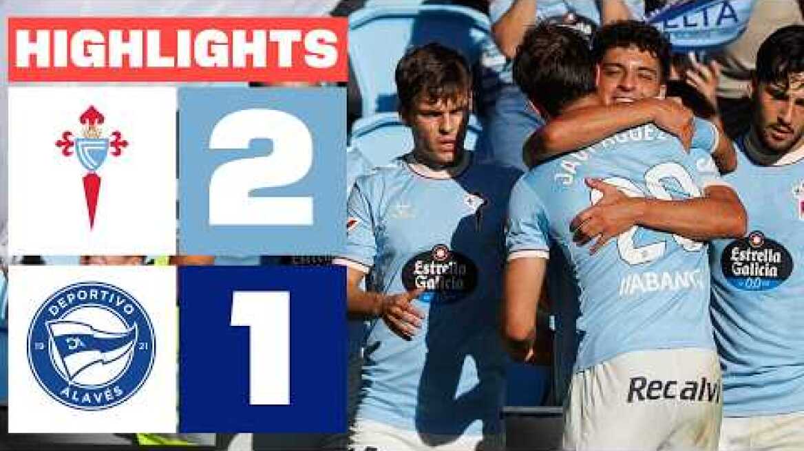 CELTA 2 - 1 DEPORTIVO ALAVÉS | RESUMEN LALIGA EA SPORTS