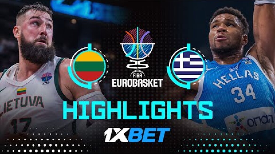 Lithuania 🇱🇹 vs Greece 🇬🇷 | 1XBET Highlights | FIBA EuroBasket 2025