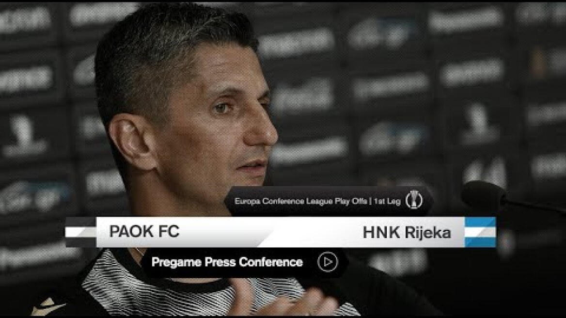 Pregame Press Conference: PAOK Vs HNK Rijeka - PAOK TV