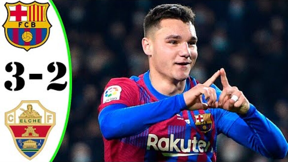 Barcelona vs Elche 3 2  All Gоals  Extеndеd Hіghlіghts  2021