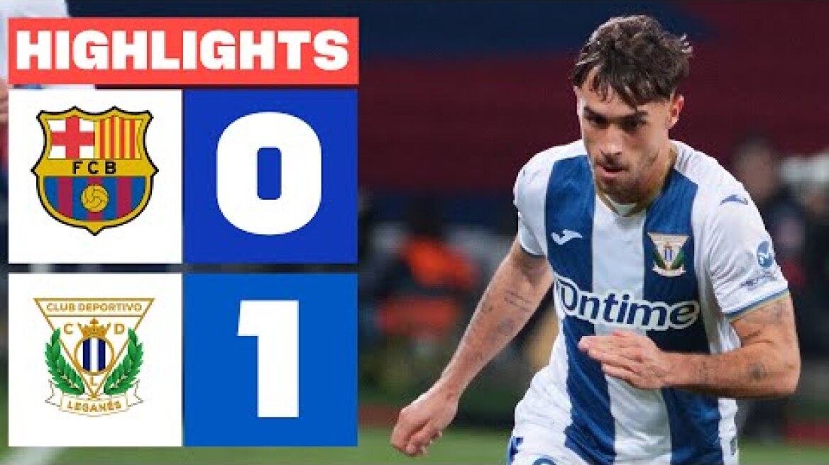FC BARCELONA 0 - 1 CD LEGANÉS I RESUMEN LALIGA EA SPORTS
