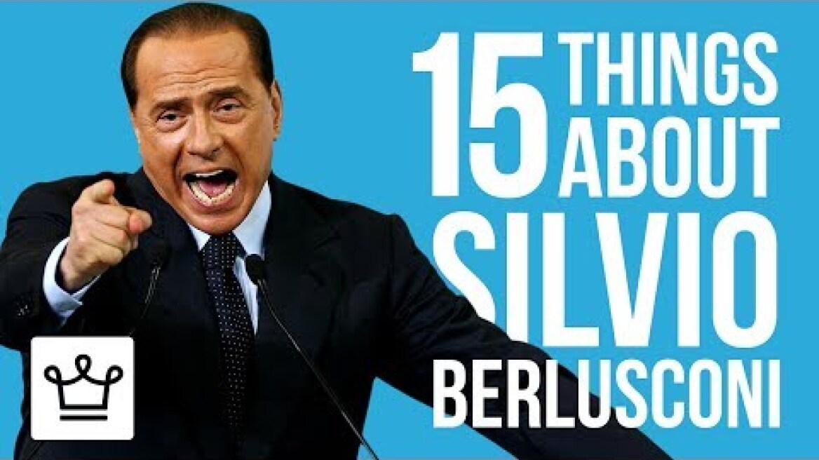 15 Things You Didn't Know About Silvio Berlusconi